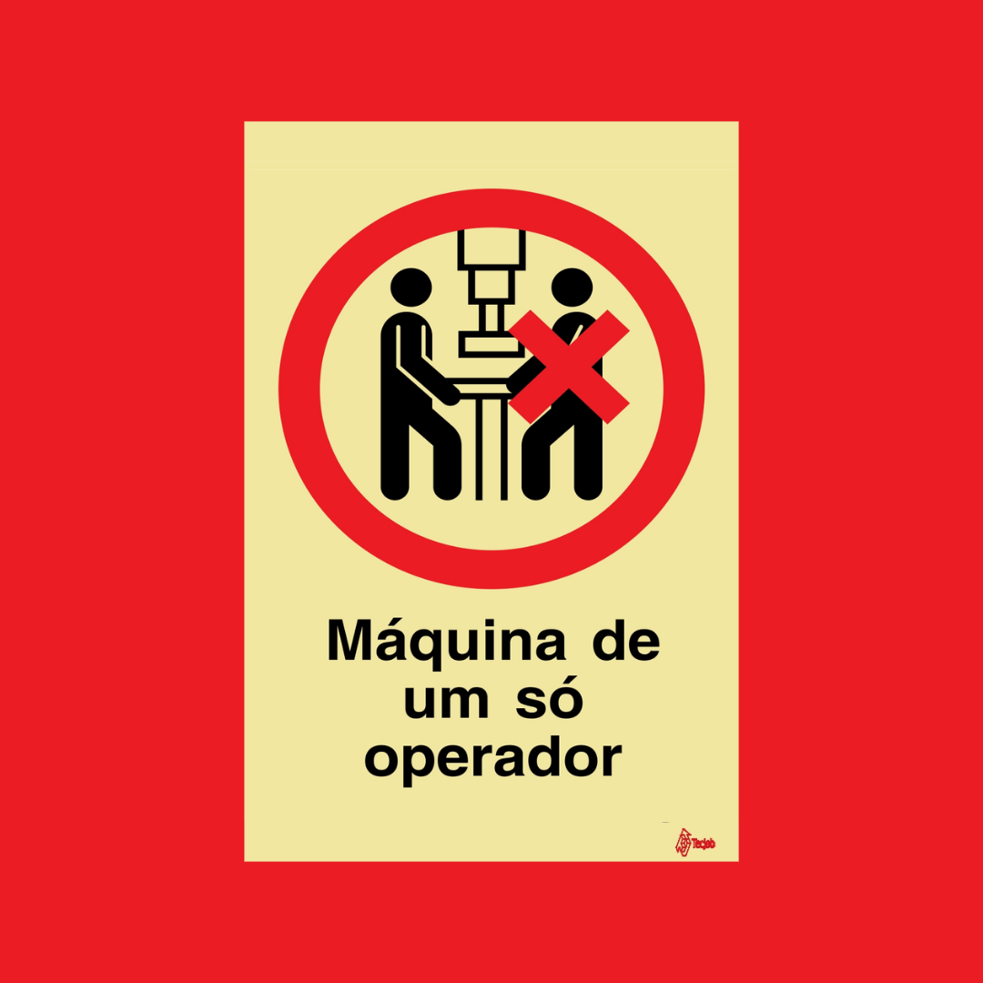 Sinalética Proibição - Operação de Maquinaria