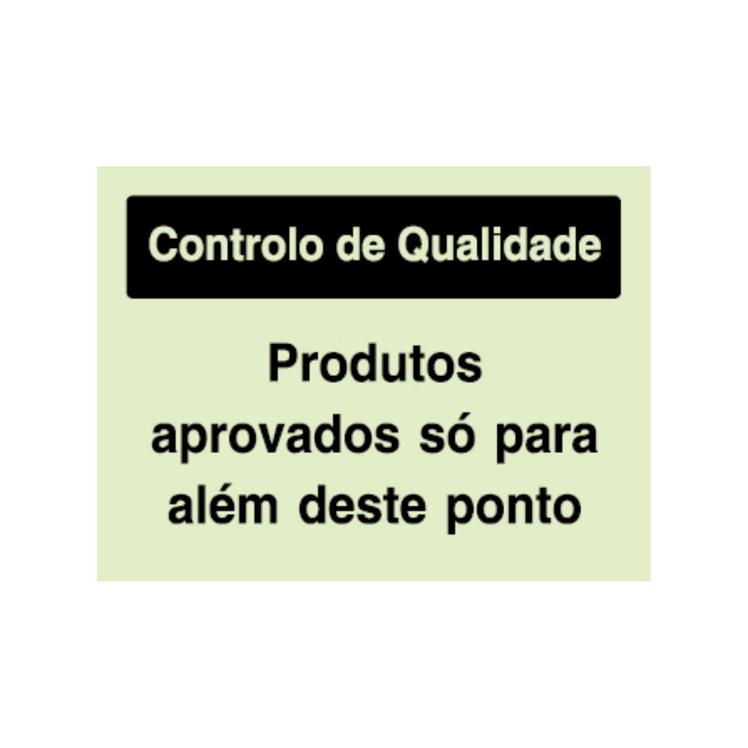 Sinalética Informação Contolo de Qualidade: Produtos Aprovados para Além deste Ponto - CQ0013