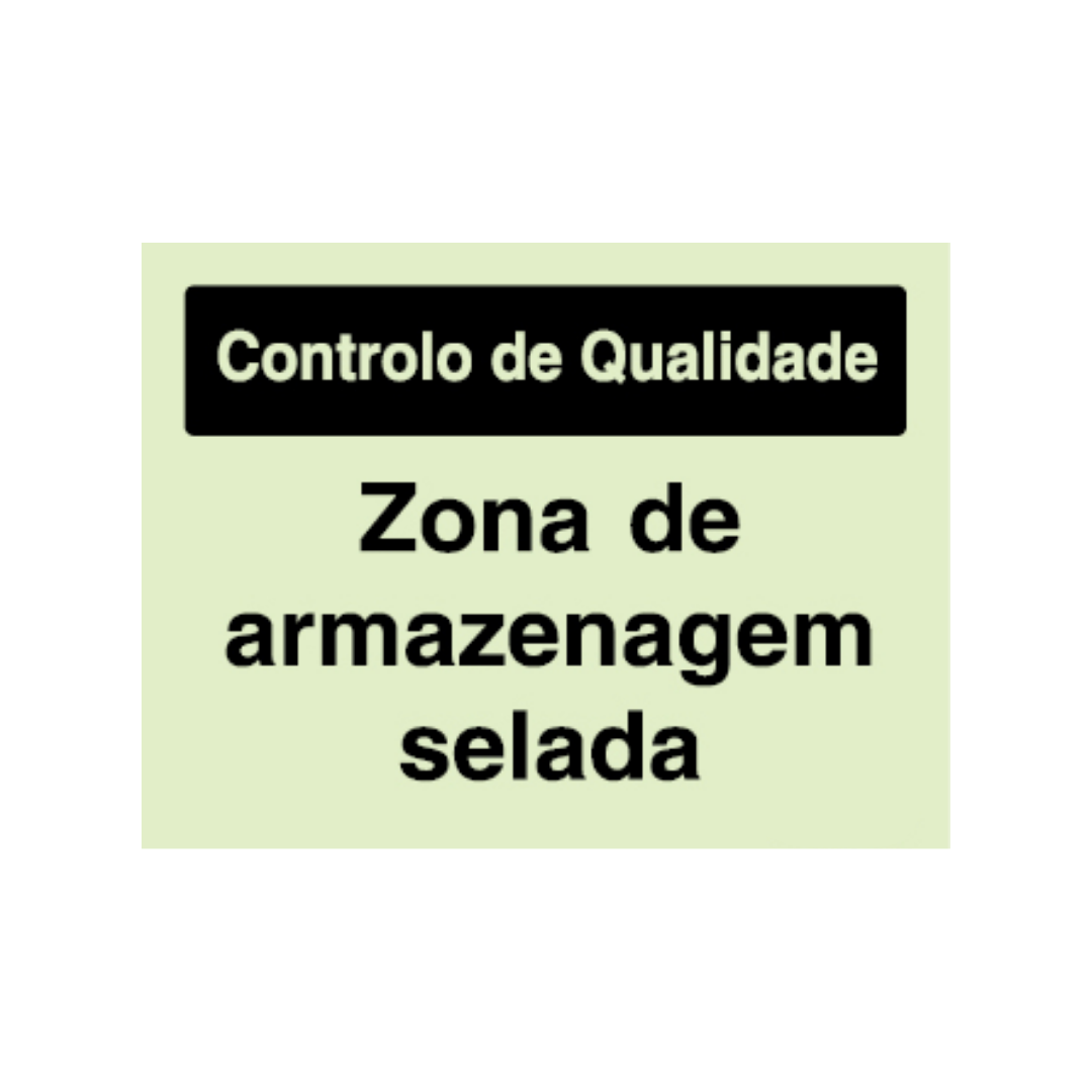 Sinalética Informação Contolo de Qualidade: Zona de Armazenagem Selada - CQ0015