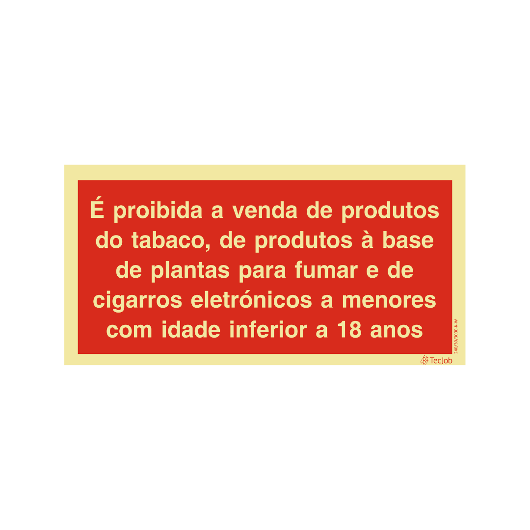 Sinalética Informação Tabagismo Proibida Venda Produtos Tabaco, Produtos à base de planta e Cigarros Eletrónicos a Menores de 18 anos – IN1946