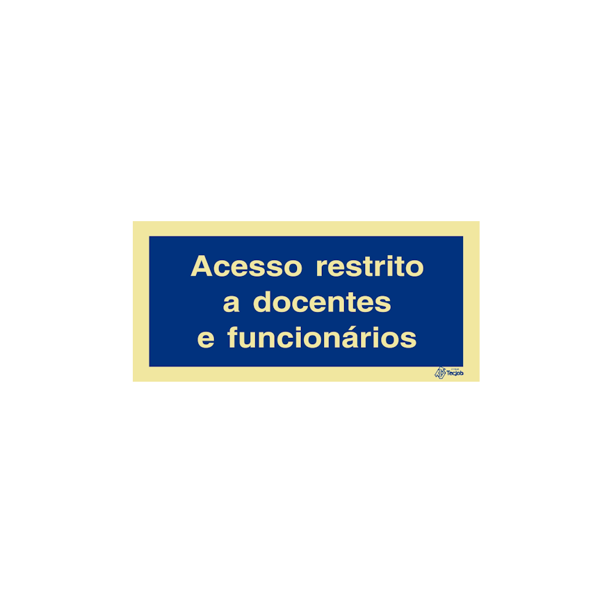 Sinal Acesso restrito a docentes e funcionários - IN0431