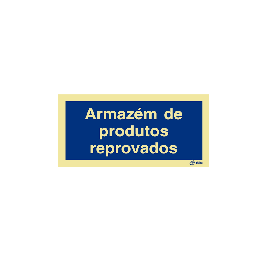 Sinal Armazém de produtos reprovados - IN0474