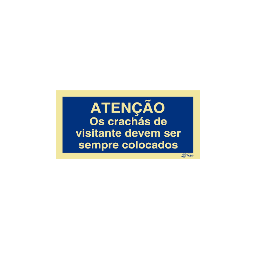 Sinal Atenção Os crachás de visitante devem ser sempre colocados - IN0484