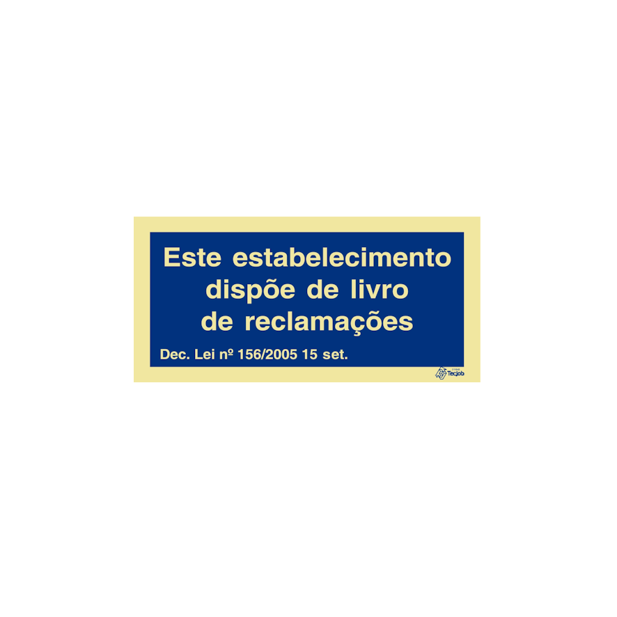Sinal Este estabelecimento dispõe de livro de reclamações - IN0692