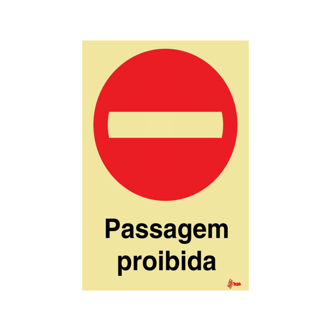 Sinalética Passagem Proibida – PR0080