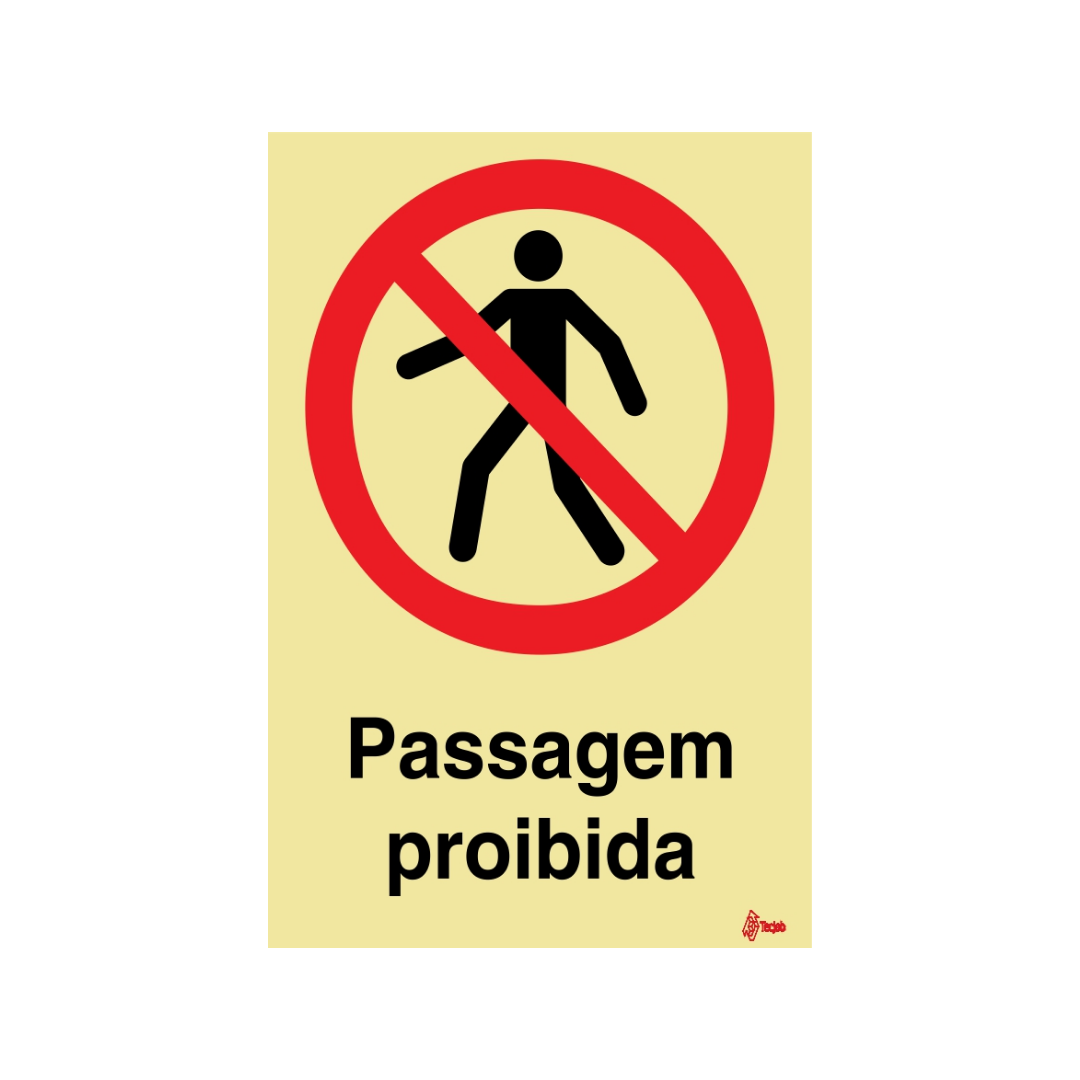 Sinalética Passagem Proibida – PR0086