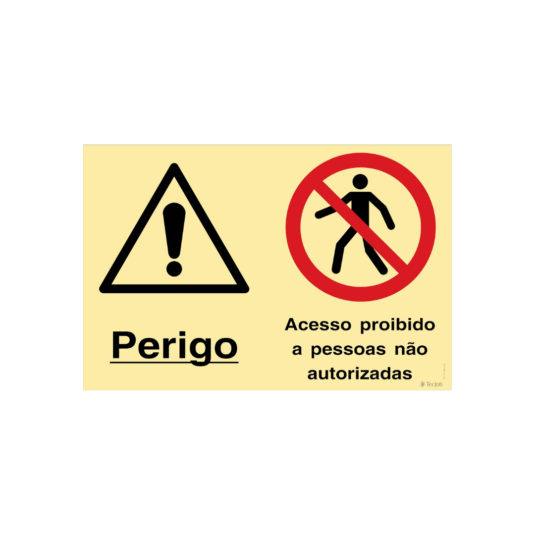 Sinalética Perigo/Acesso Proibido a Pessoas Não Autorizadas – OB0369