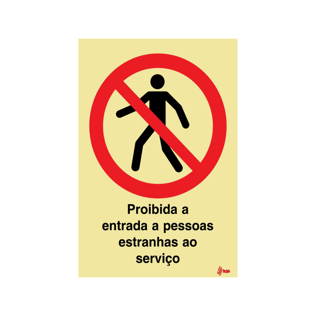 Sinalética Proibida a Entrada a Pessoas Estranhas ao Serviço – PR0088