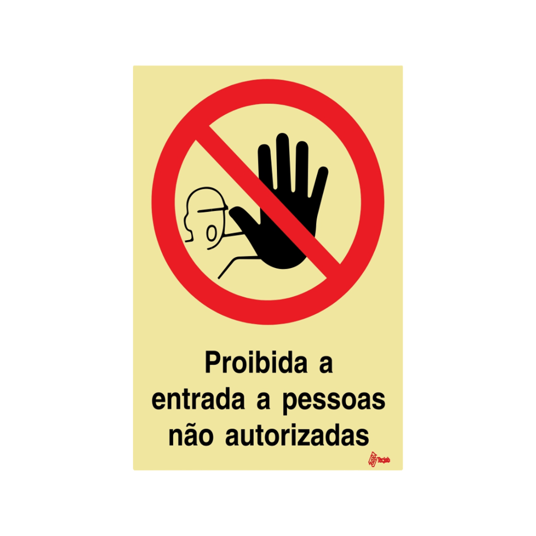 Sinalética Proibida a Entrada a Pessoas Não Autorizadas – PR0081