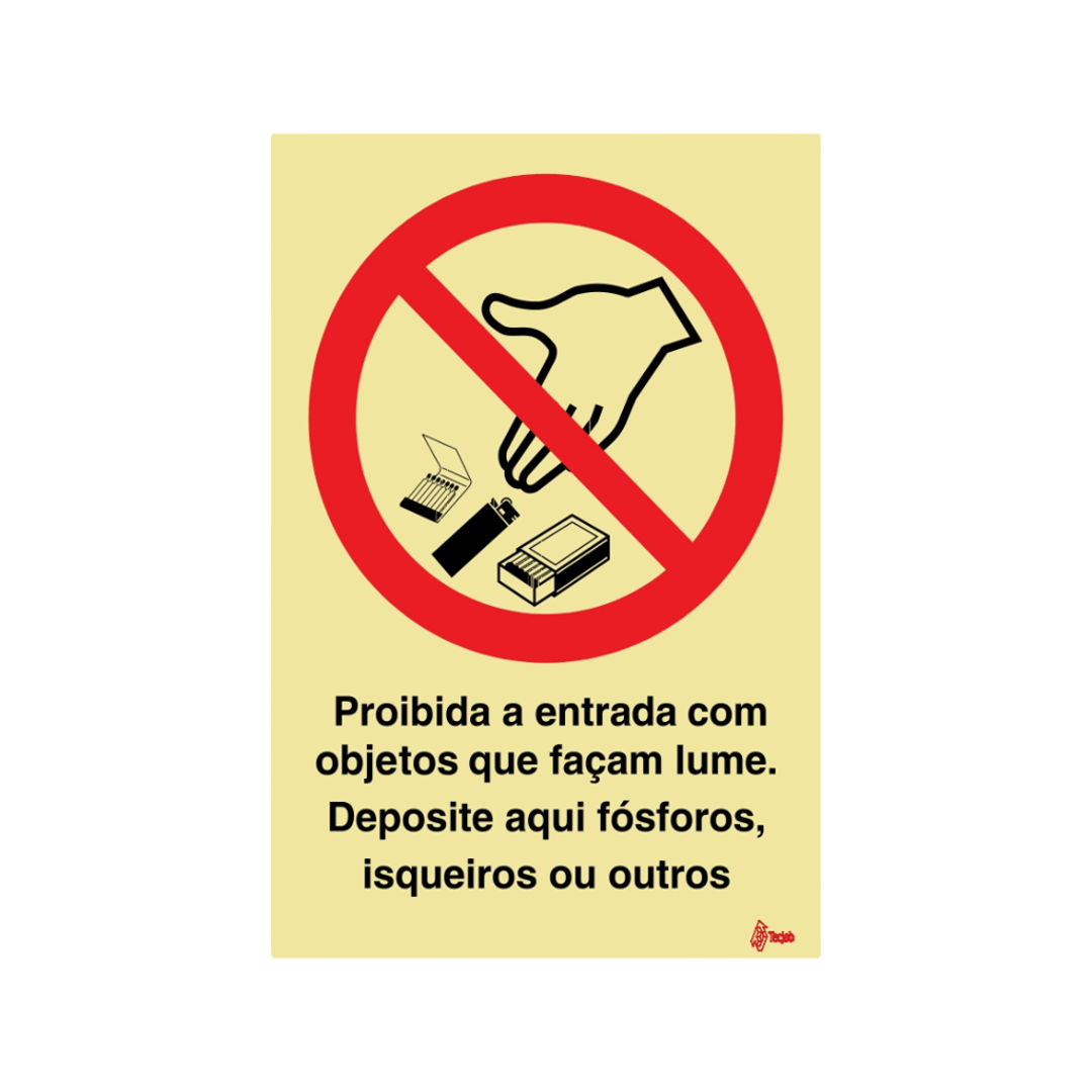 Sinalética Proibida a Entrada com Objetos que façam Lume. Deposite aqui Fósforos, Isqueiros ou Outros – PR0040