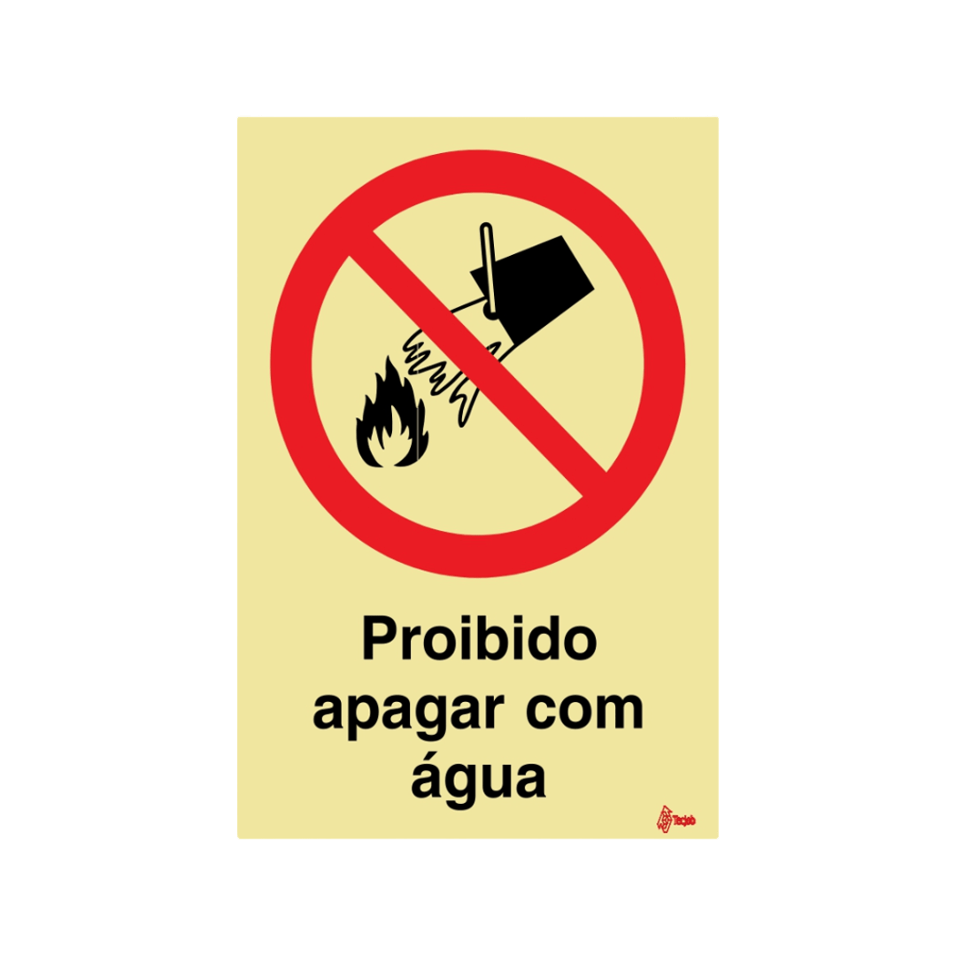 Sinalética Proibido Apagar com Água – PR0043