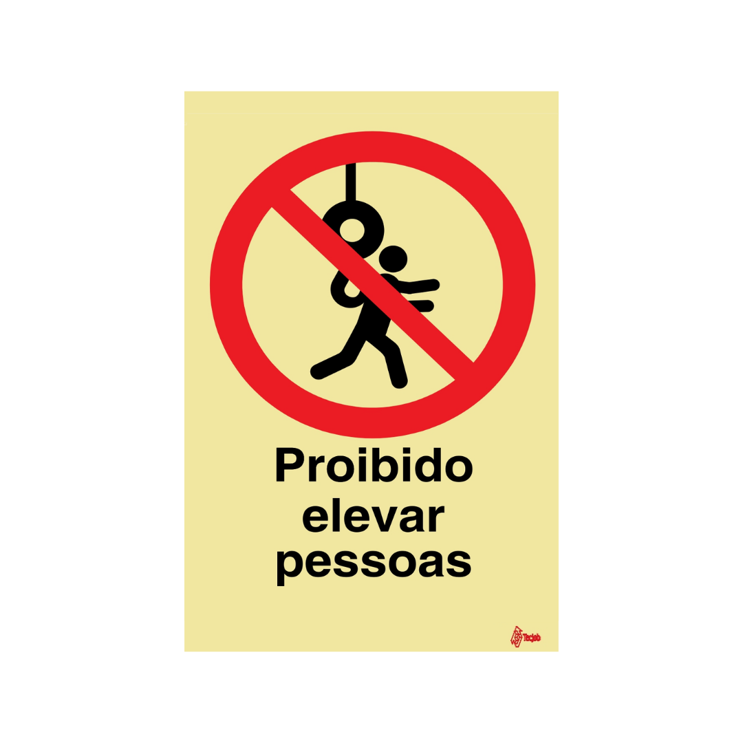 Sinalética Proibido Elevar Pessoas – PR0265