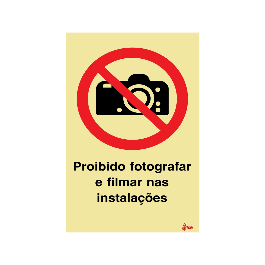 Sinalética Proibido Fotografar e Filmar nas Instalações – PR0309
