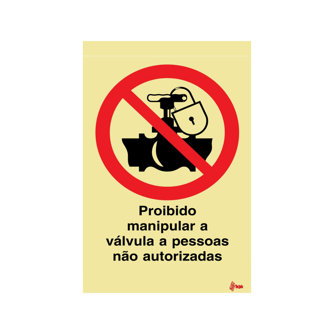 Sinalética Proibido Manipular a Válvula a Pessoas Não Autorizadas – PR0204