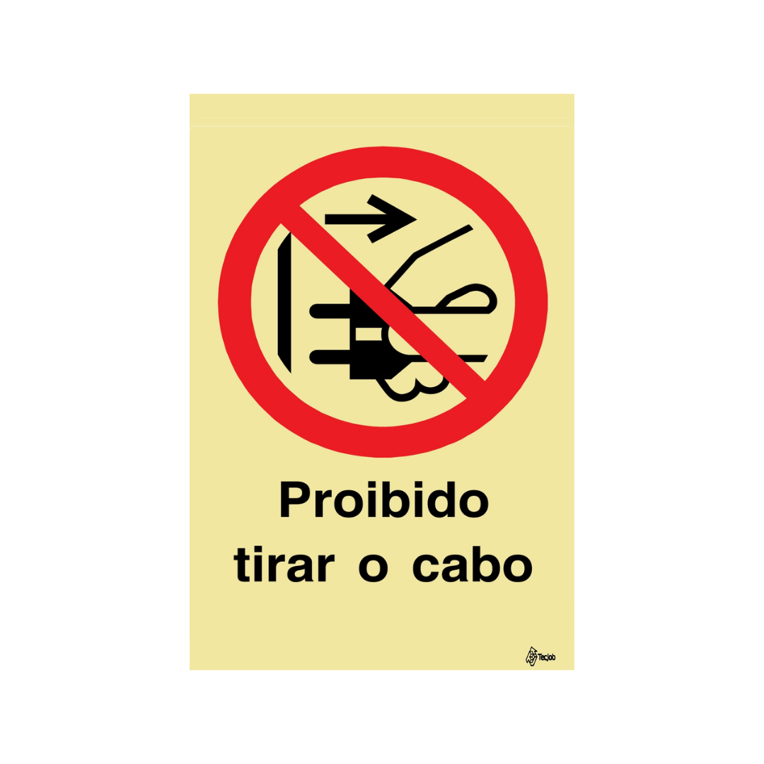 Sinalética Proibido Tirar o Cabo – PR0252