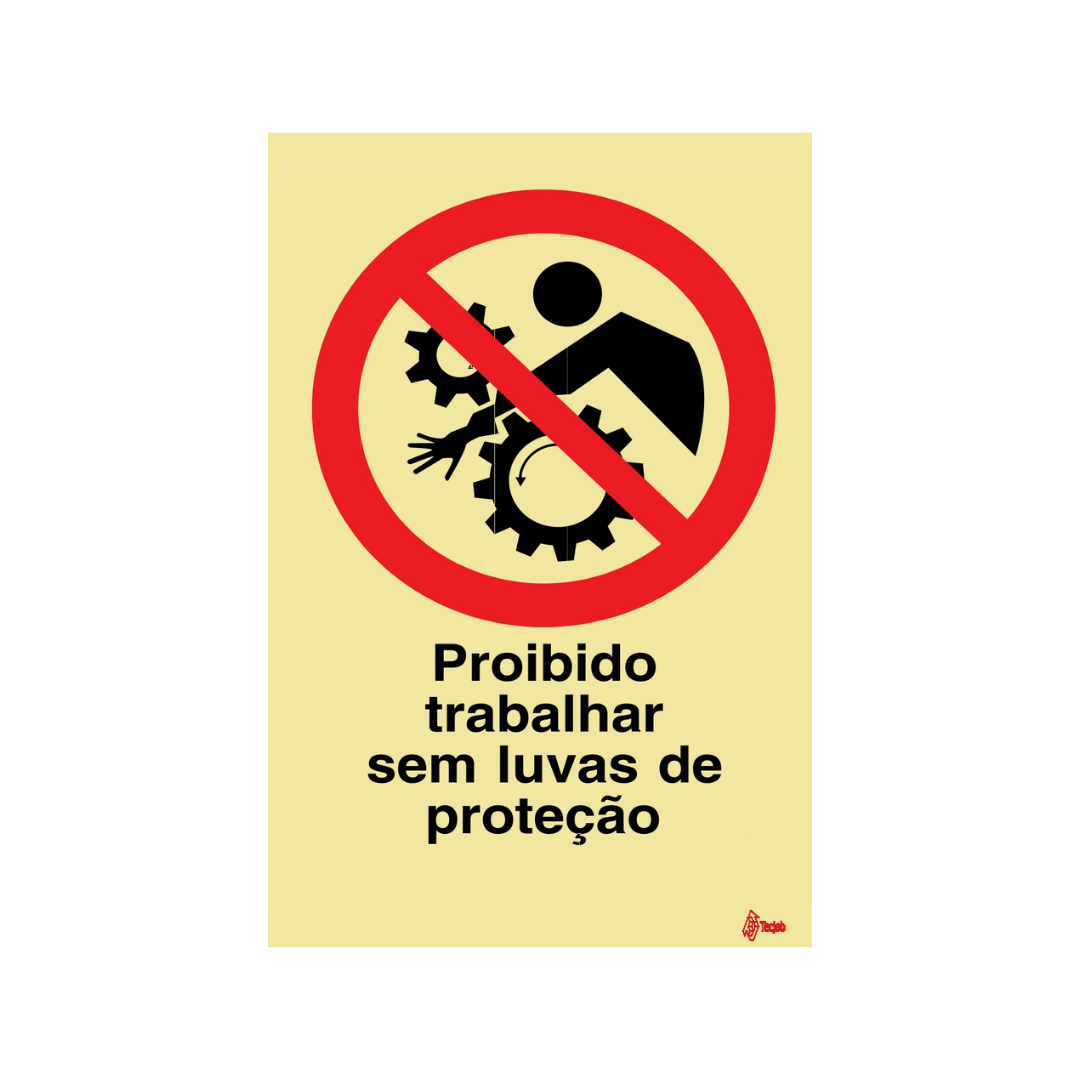 Sinalética Proibido Trabalhar Sem Luvas de Proteção – PR0194