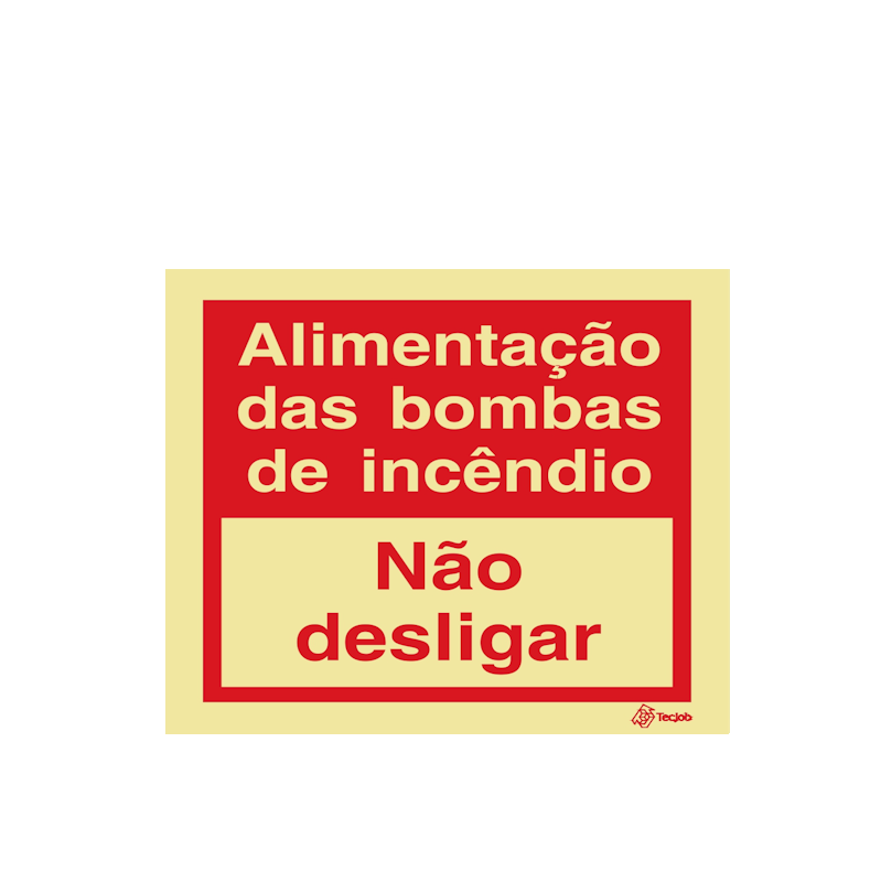 Sinalética Alimentação das Bombas de Incêndio Não Desligar - I0492