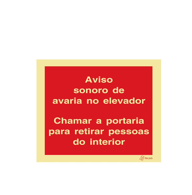 Sinalética Aviso Sonoro de Avaria no Elevador Chamar a Portaria para Retirar Pessoas do Interior - I0353