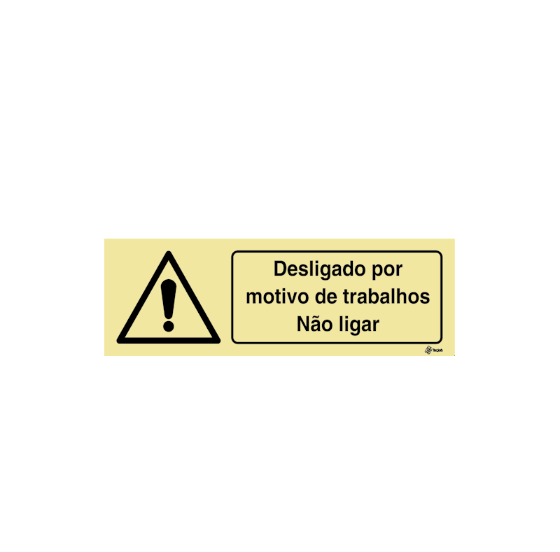 Sinalética Desligado por Motivo de Trabalhos Não Ligar - IS0404