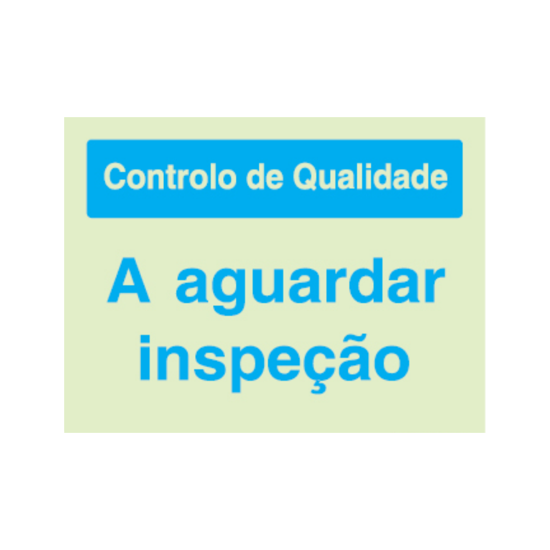 Sinalética Informação Contolo de Qualidade: A Aguardar Inspeção - CQ0030