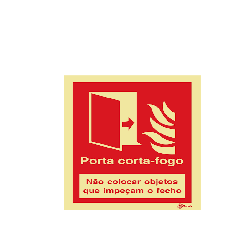 Sinalética Porta Corta-Fogo Não colocar Objetos que Impeçam o Fecho - I0331